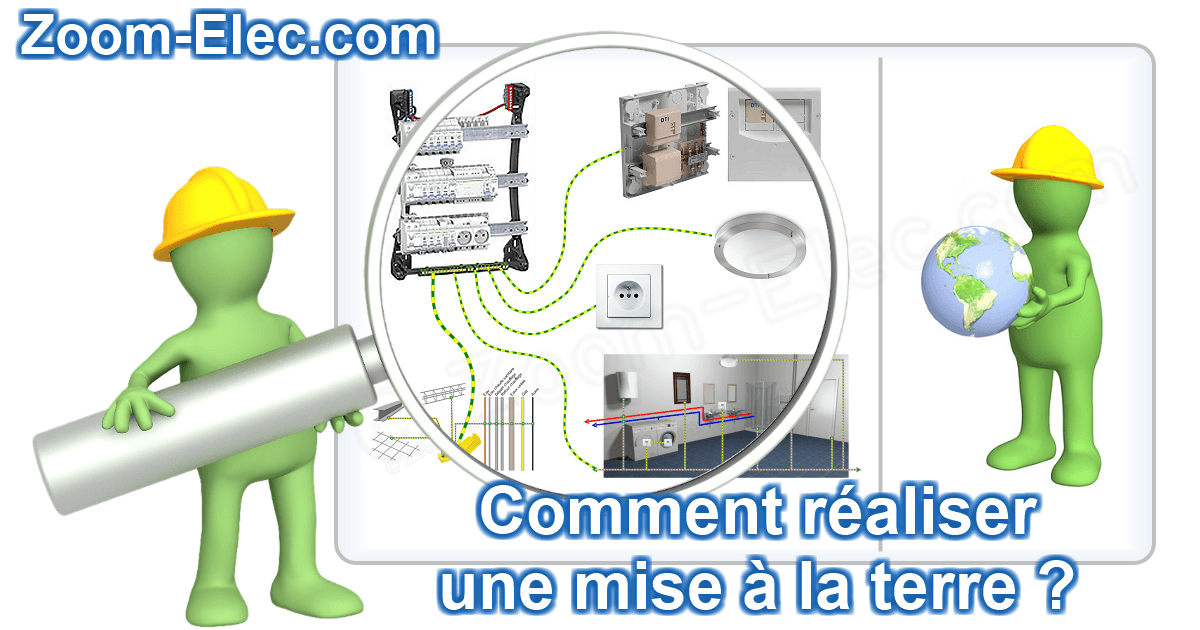 Comment réaliser une mise à la terre ?