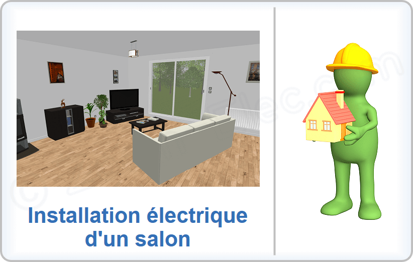 Installation des circuits électriques d'un salon, conforme à la norme électrique NF C 15-100