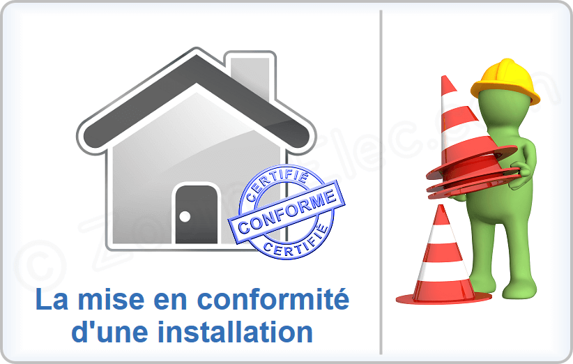 La mise en conformité d'une installation électrique