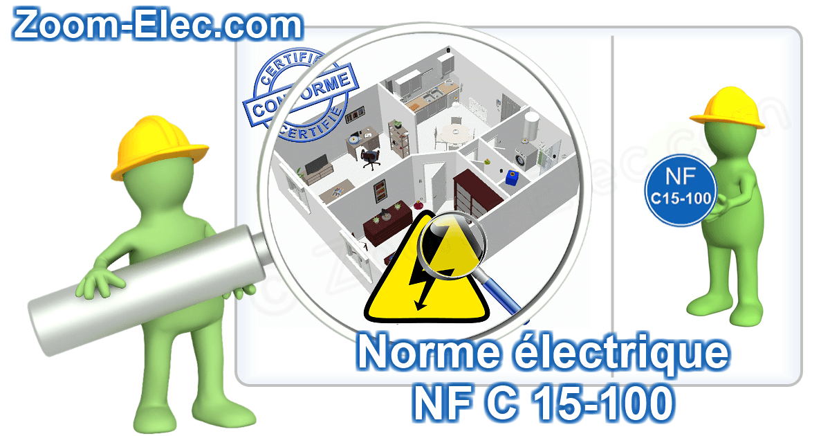 Norme électrique NF C 15-100 (2025) : obligations et règles de conformité d’une installation électrique en logement.