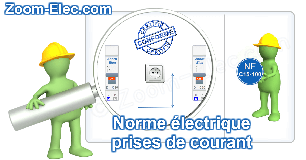 Norme prise NF C 15-100 : hauteur des prises et nombre de prises par pièce