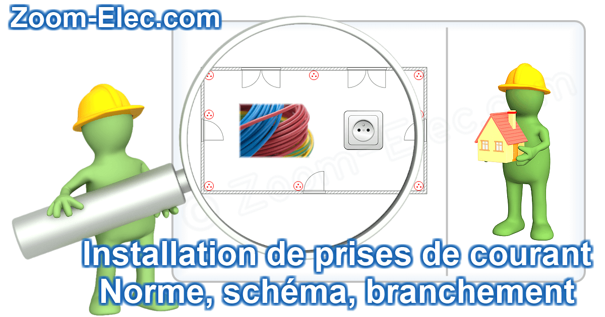 Zoom sur l’installation d’une prise électrique : normes NF C 15-100, hauteurs réglementaires et protection des circuits.